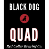 Black Dog Quad by Red Collar Brewing Co.