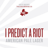 beer label for I Predict A Riot