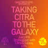 Taking Citra To The Galaxy label