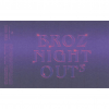 Broz Night Out³ label