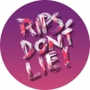Rips Don’t Lie! label