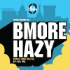 BMORE HAZY label