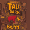 Tall, Dark, And Nutty label