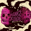 Hankz X Dude (Coffee Maple Stout) label