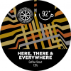 Here, There & Everywhere label
