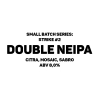 Small Batch Series: Strike #2 - Double NEIPA label