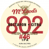 802 #46 Unfiltered IPA by McLeod's Brewery