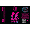 86 Bad Vibes label