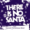 There Is No Santa label